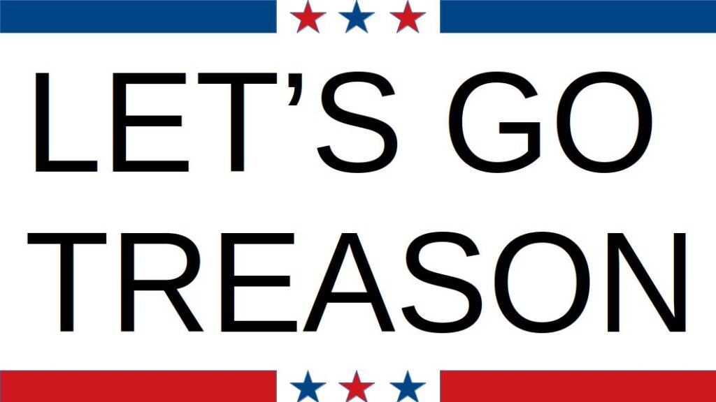 Let's Go Treason